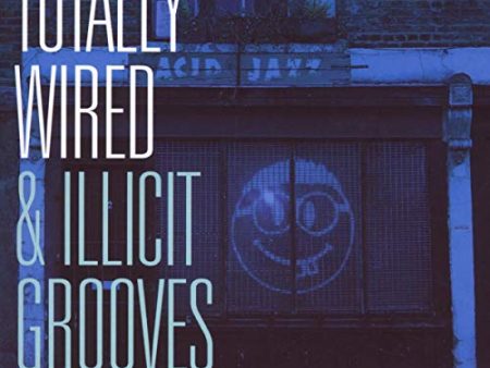 VARIOUS ARTISTS - TOTALLY WIRED & ILLICT GROOVES ACID JAZZ   VARIOUS (CD) For Discount