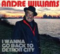 WILLIAMS,ANDRE - I WANNA GO BACK TO.. (CD) Cheap