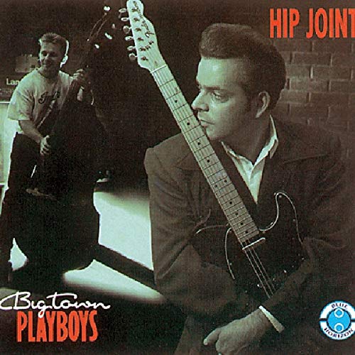 BIG TOWN PLAYBOYS - HIP JOINT (CD) Discount