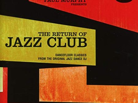 VARIOUS ARTISTS - PAUL MURPHY PRESENTS THE RETURN OF JAZZ CLUB   VAR (CD) Hot on Sale