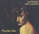 WOBBLE, JAH & JULIE CAMPBELL - PSYCHIC LIFE (CD) Online