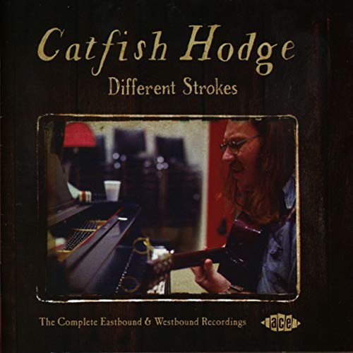 CATFISH HODGE - DIFFERENT STROKES: COMPLETE EASBOUND ESTBOUND REC (CD) Sale