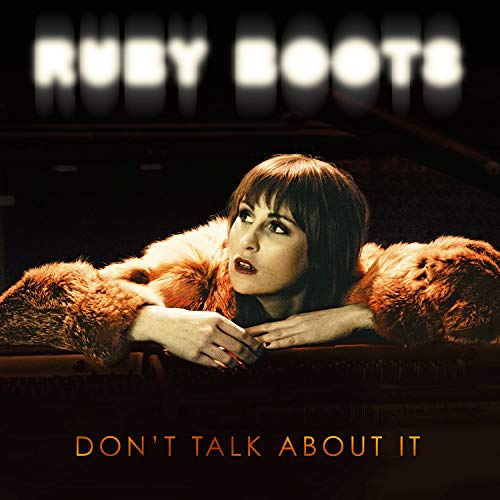 RUBY BOOTS - DON T TALK ABOUT IT (CD) Cheap