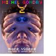 MICHEL GONDRY 2: MORE VIDEOS - BEFORE AND AFTER, 1 Online now