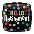 Hello Retirement Foil Balloon 18in Online Sale