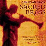 CANADIAN BRASS  - SACRED BRASS: RENAISSANCE MUSIC For Sale