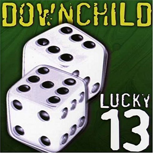 DOWNCHILD BLUES BAND - DOWNCHILD - LUCKY 13 Discount