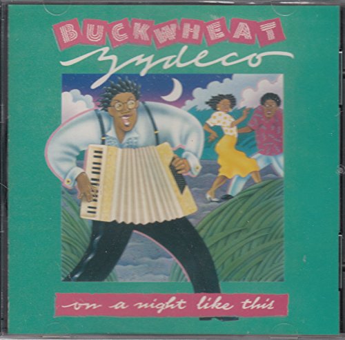 BUCKWHEAT ZYDECO  - ON A NIGHT LIKE THIS Online now